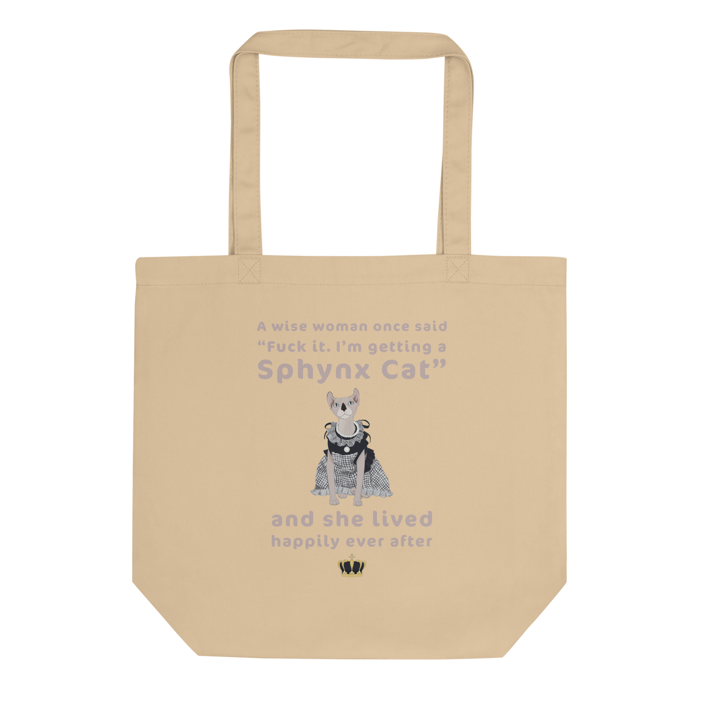 "FUCK IT - I'M GETTING A SPHYNX CAT" TOTE