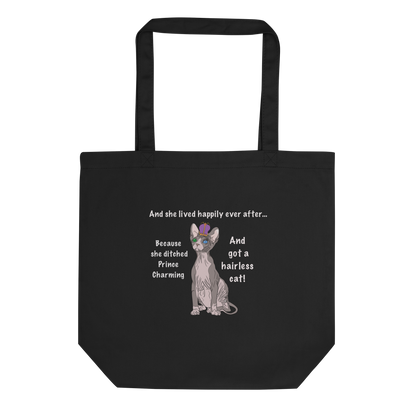 "DITCHED PRINCE CHARMING & GOT A SPHYNX" ECO TOTE