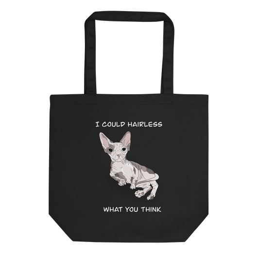 "I COULD HAIRLESS WHAT YOU THINK" ECO TOTE