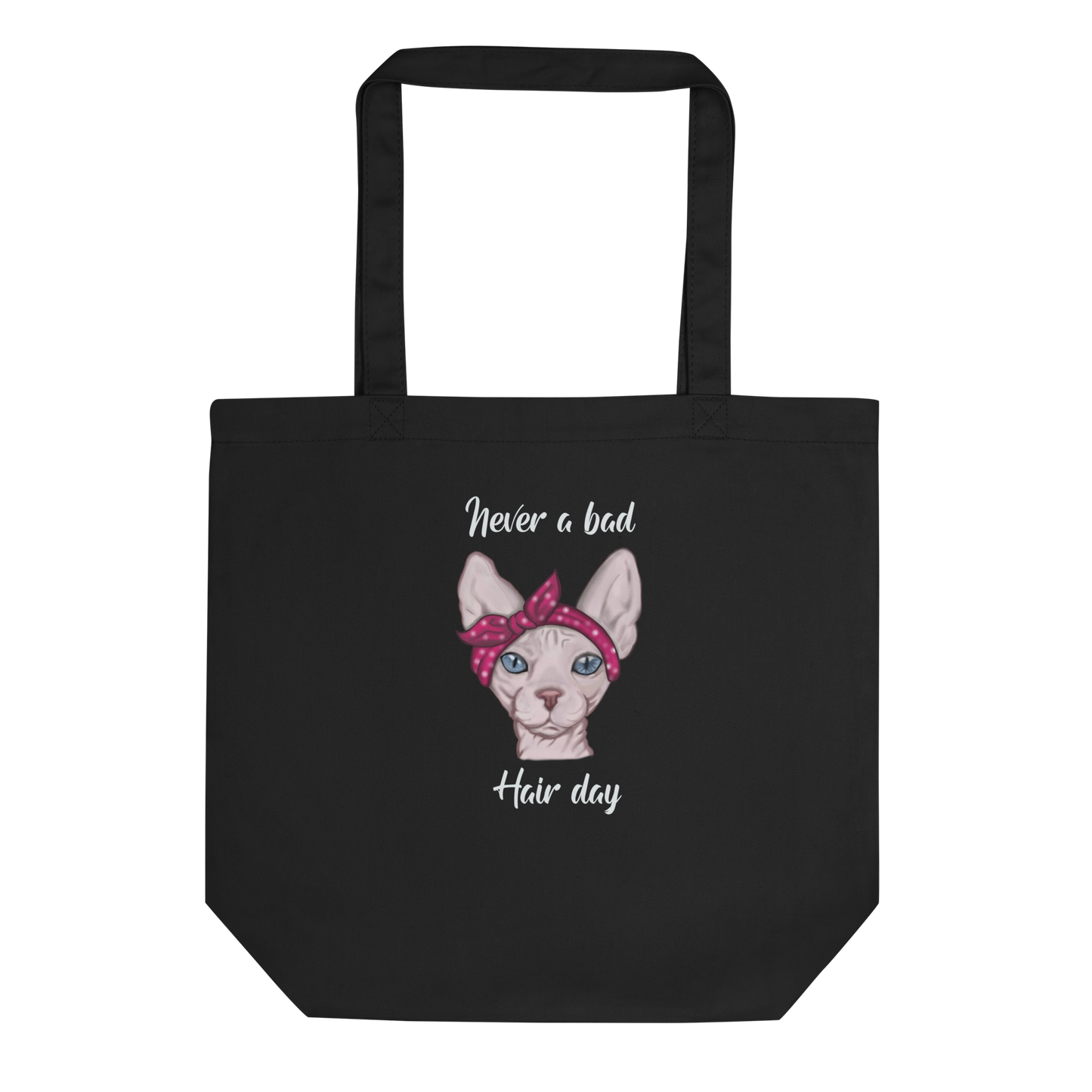 "NEVER A BAD HAIR DAY" ECO TOTE
