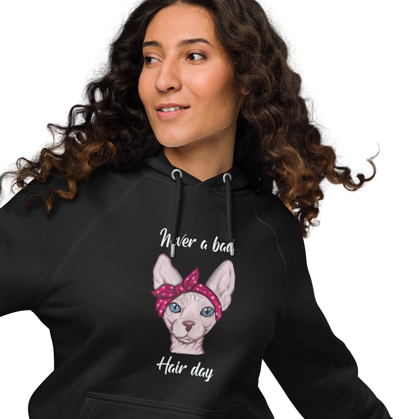 "NEVER A BAD HAIR DAY" UNISEX ECO HOODIE