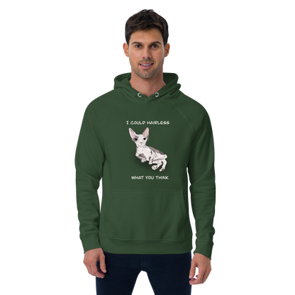 "I COULD HAIRLESS WHAT YOU THINK" UNISEX ECO TEE