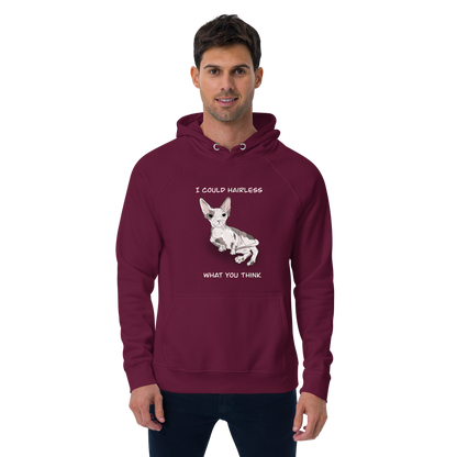 "I COULD HAIRLESS WHAT YOU THINK" UNISEX ECO TEE