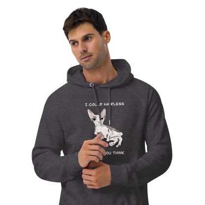 "I COULD HAIRLESS WHAT YOU THINK" UNISEX ECO TEE