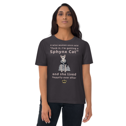 "FUCK IT - I'M GETTING A SPHYNX CAT" ECO TEE