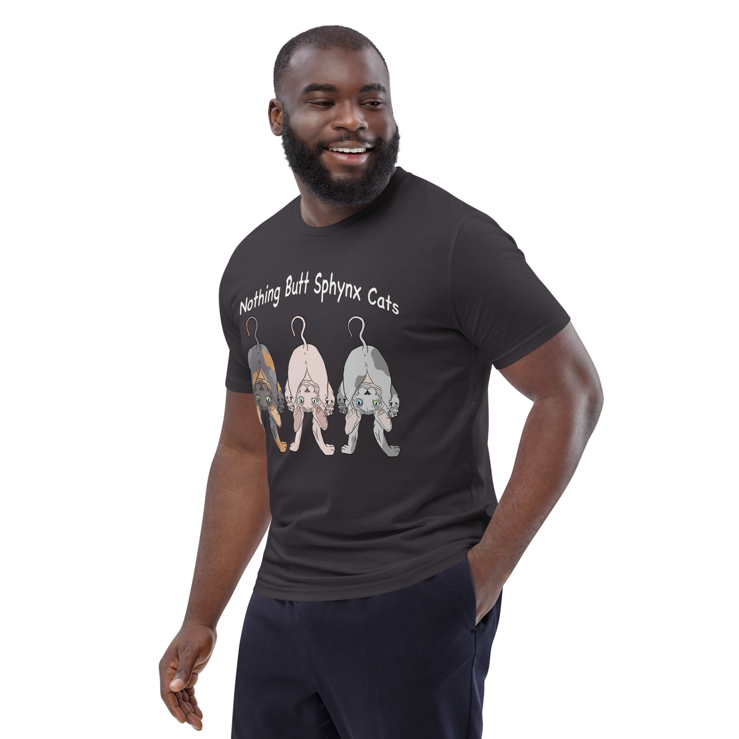 "NOTHING BUTT SPHYNX CATS" UNISEX ECO TEE