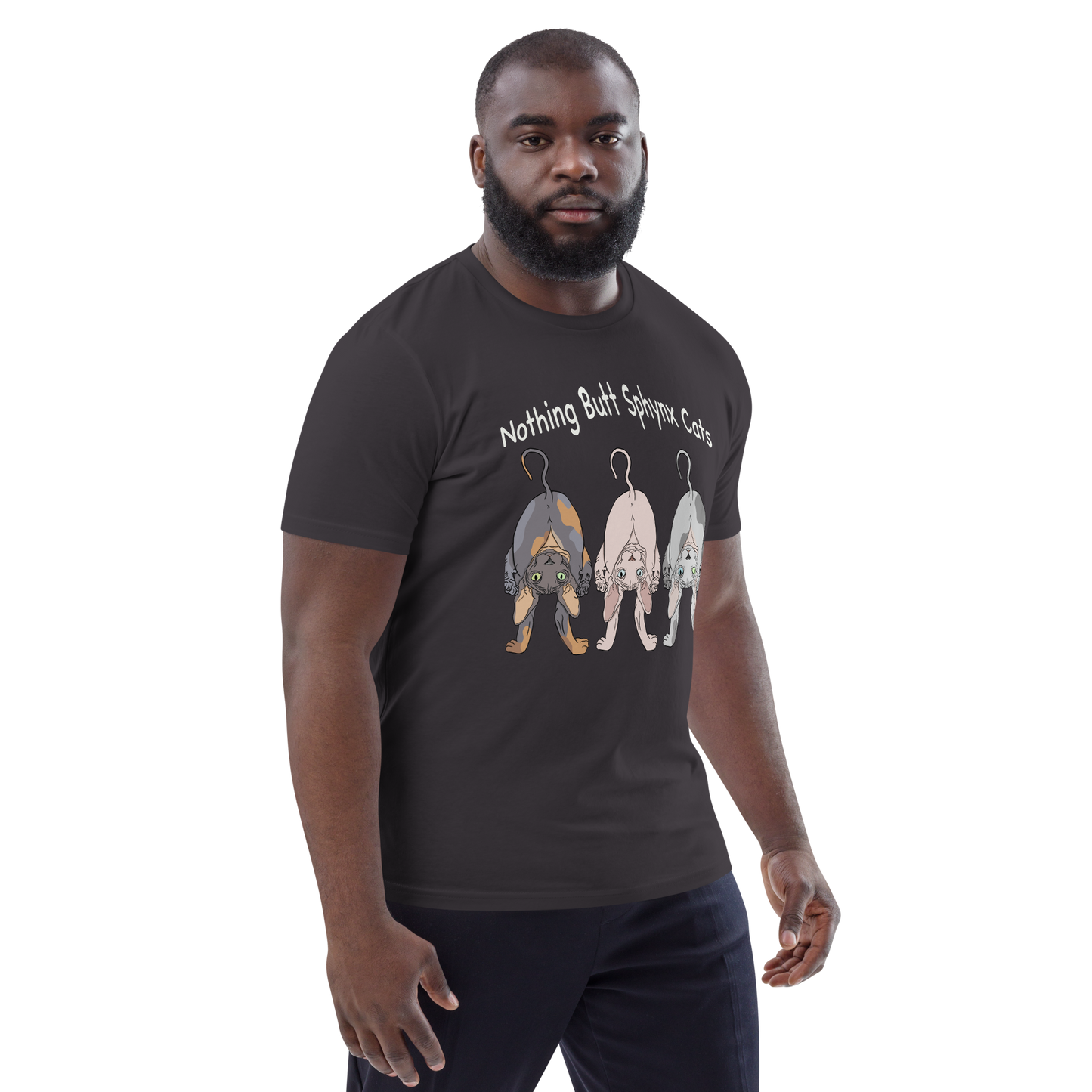 "NOTHING BUTT SPHYNX CATS" UNISEX ECO TEE
