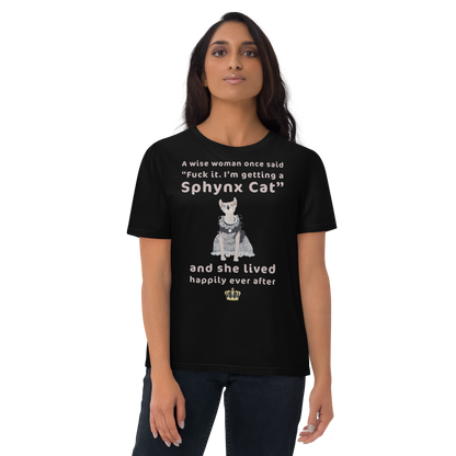 "FUCK IT - I'M GETTING A SPHYNX CAT" ECO TEE