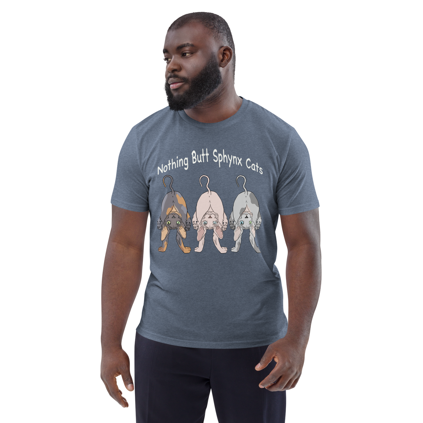 "NOTHING BUTT SPHYNX CATS" UNISEX ECO TEE