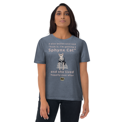 "FUCK IT - I'M GETTING A SPHYNX CAT" ECO TEE