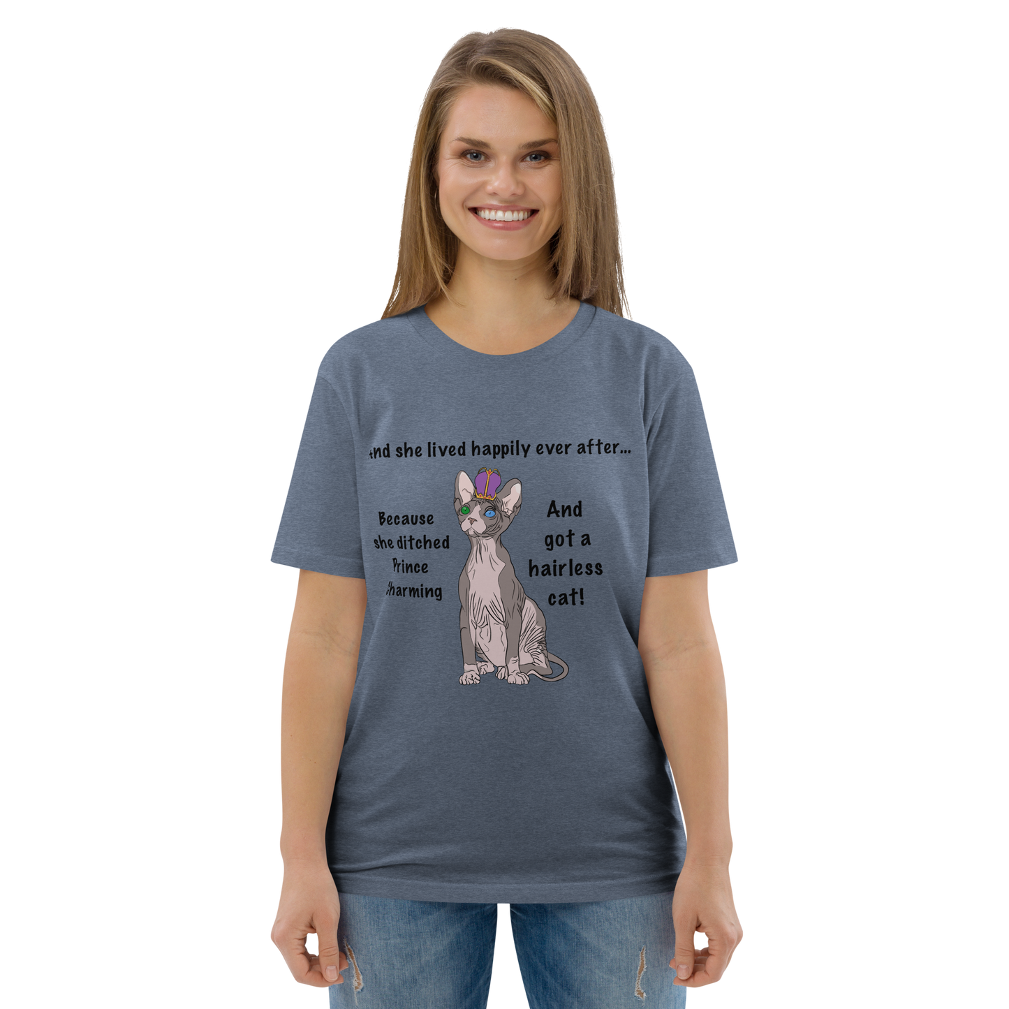"DITCHED PRINCE CHARMING & GOT A SPHYNX CAT" ECO TEE