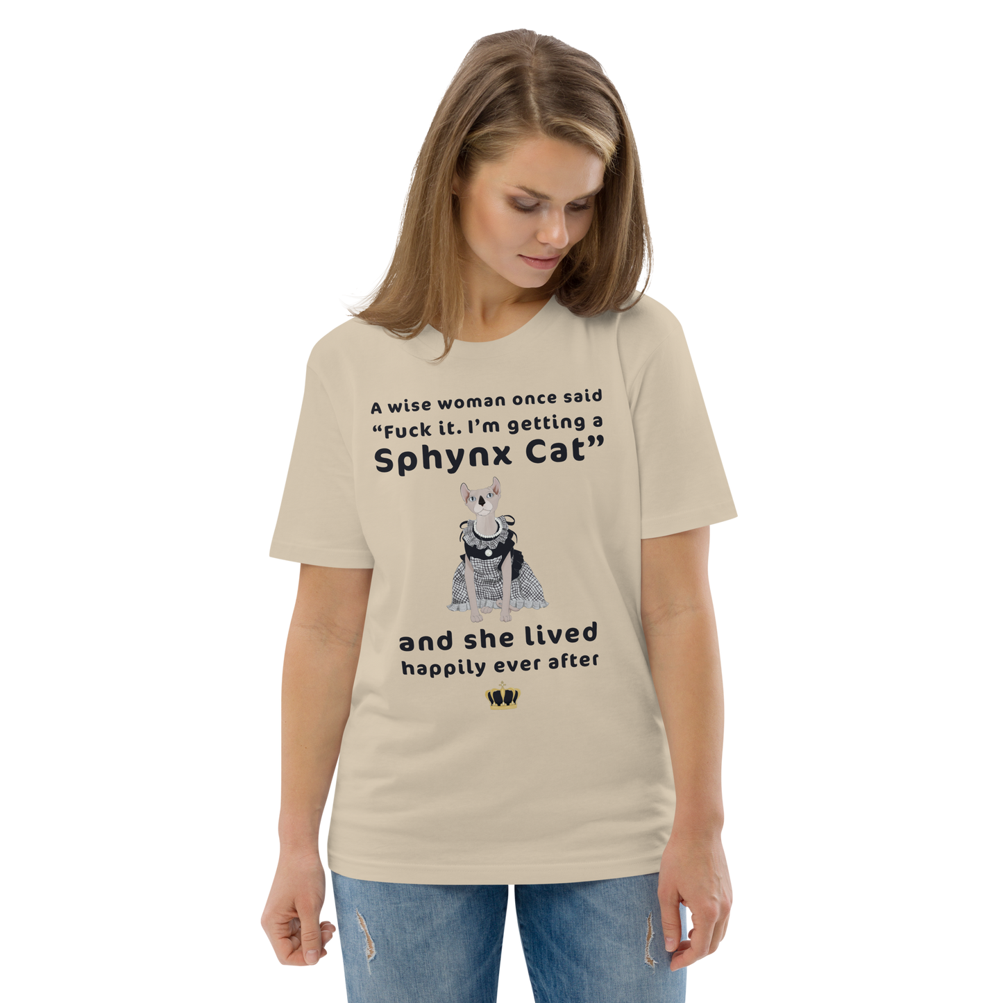 "FUCK IT - I'M GETTING A SPHYNX CAT" ECO TEE