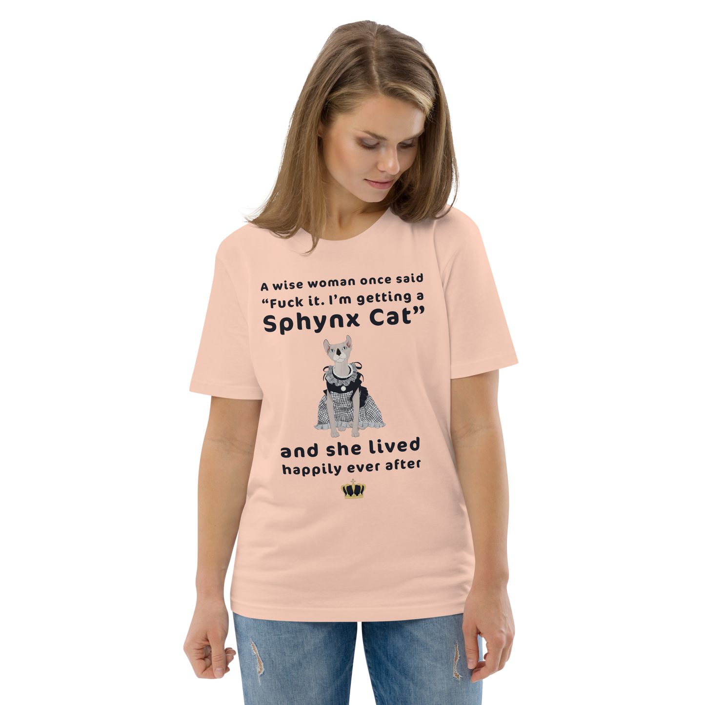 "FUCK IT - I'M GETTING A SPHYNX CAT" ECO TEE