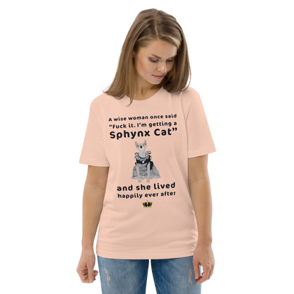 "FUCK IT - I'M GETTING A SPHYNX CAT" ECO TEE