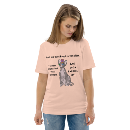"DITCHED PRINCE CHARMING & GOT A SPHYNX CAT" ECO TEE