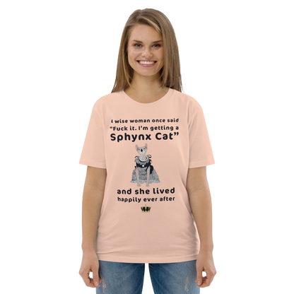 "FUCK IT - I'M GETTING A SPHYNX CAT" ECO TEE