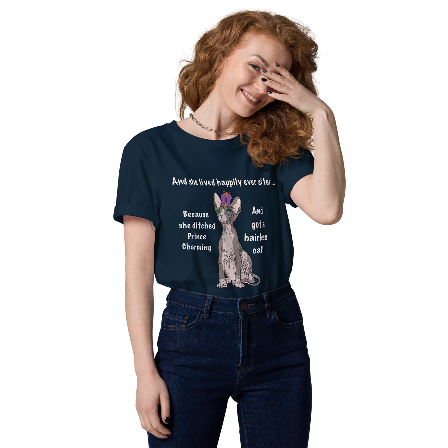 "DITCHED PRINCE CHARMING & GOT A SPHYNX CAT" ECO TEE