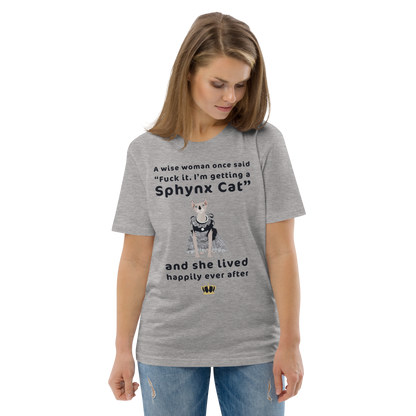 "FUCK IT - I'M GETTING A SPHYNX CAT" ECO TEE