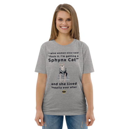 "FUCK IT - I'M GETTING A SPHYNX CAT" ECO TEE