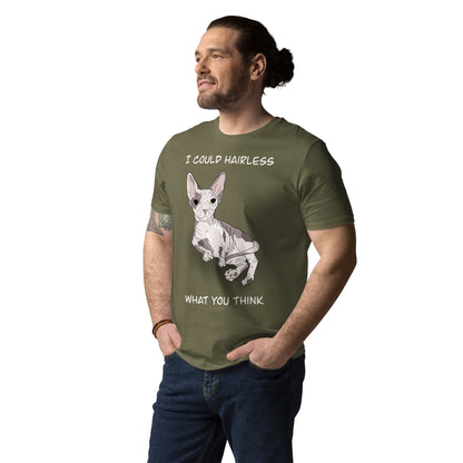 "I COULD HAIRLESS WHAT YOU THINK" UNISEX ECO TEE