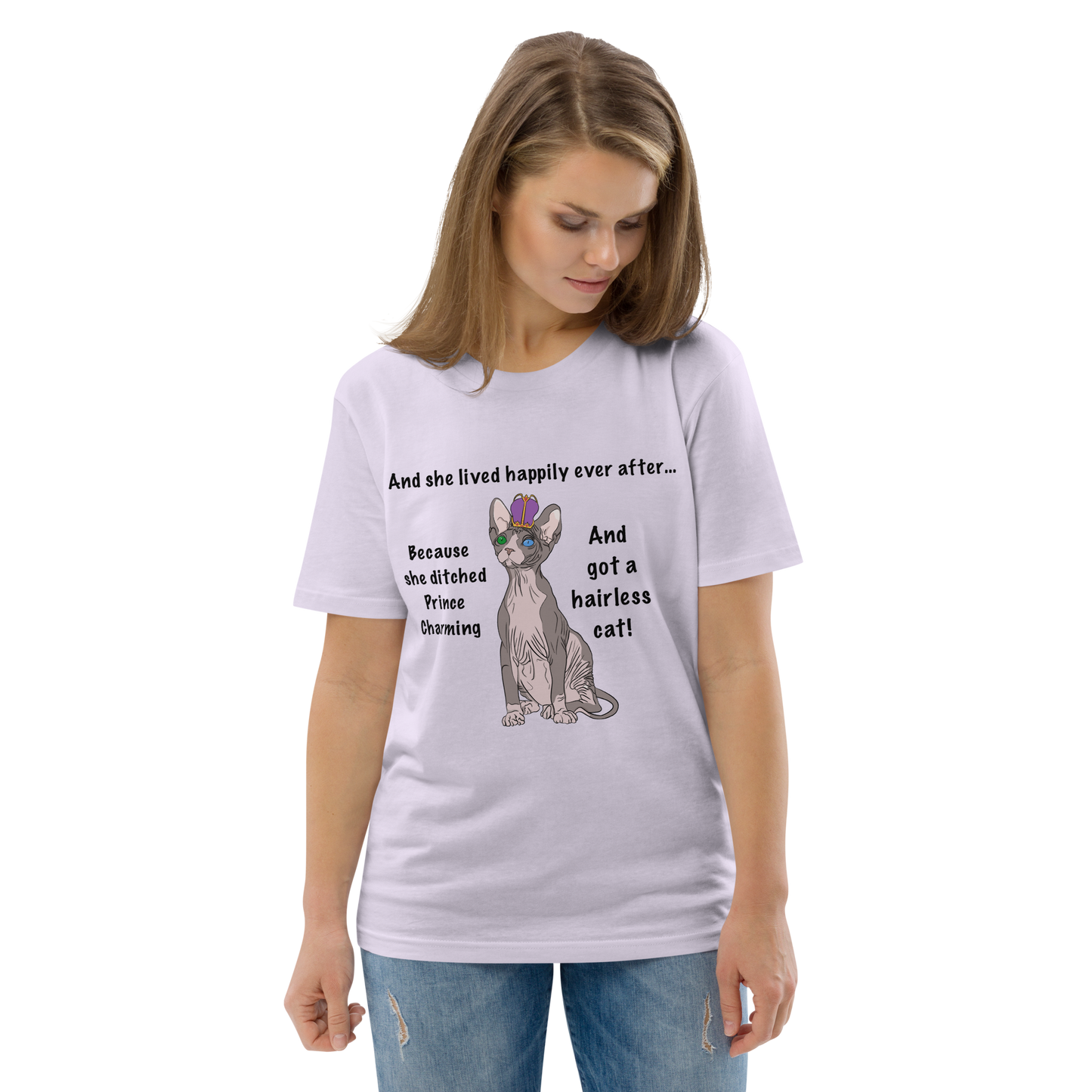 "DITCHED PRINCE CHARMING & GOT A SPHYNX CAT" ECO TEE