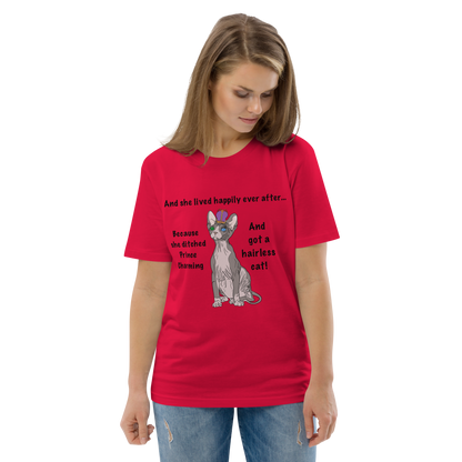 "DITCHED PRINCE CHARMING & GOT A SPHYNX CAT" ECO TEE