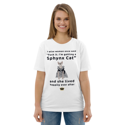 "FUCK IT - I'M GETTING A SPHYNX CAT" ECO TEE