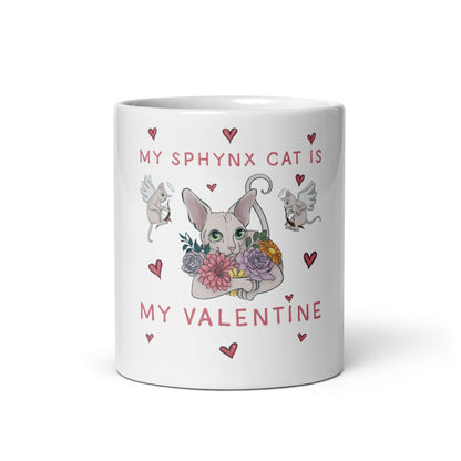 "MY SPHYNX CAT IS MY VALENTINE" COFFEE MUG