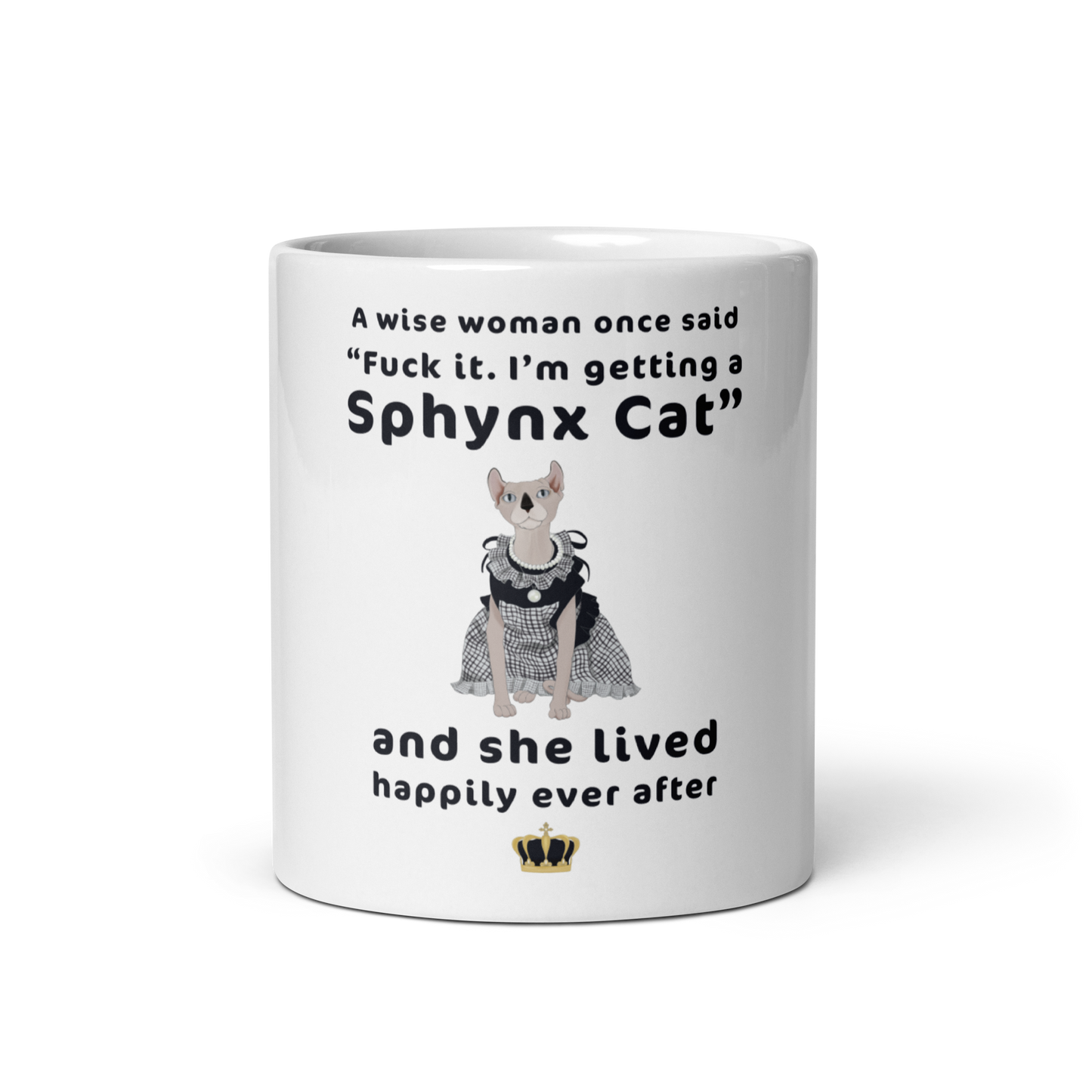 "FUCK IT - I'M GETTING A SPHYNX CAT" COFFEE MUG