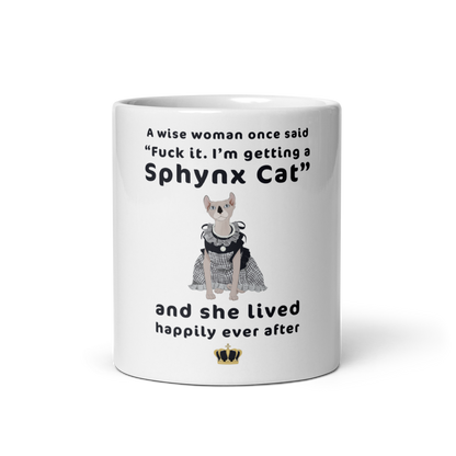"FUCK IT - I'M GETTING A SPHYNX CAT" COFFEE MUG