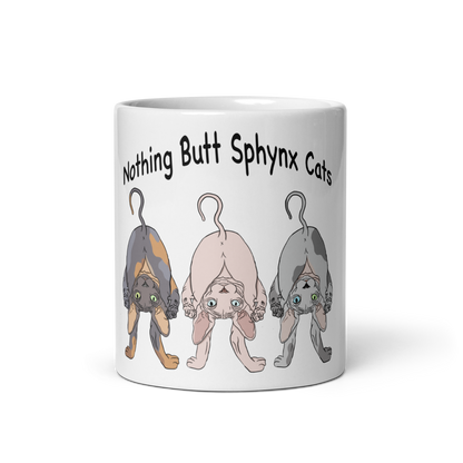 "NOTHING BUTT SPHYNX CATS" COFFEE MUG