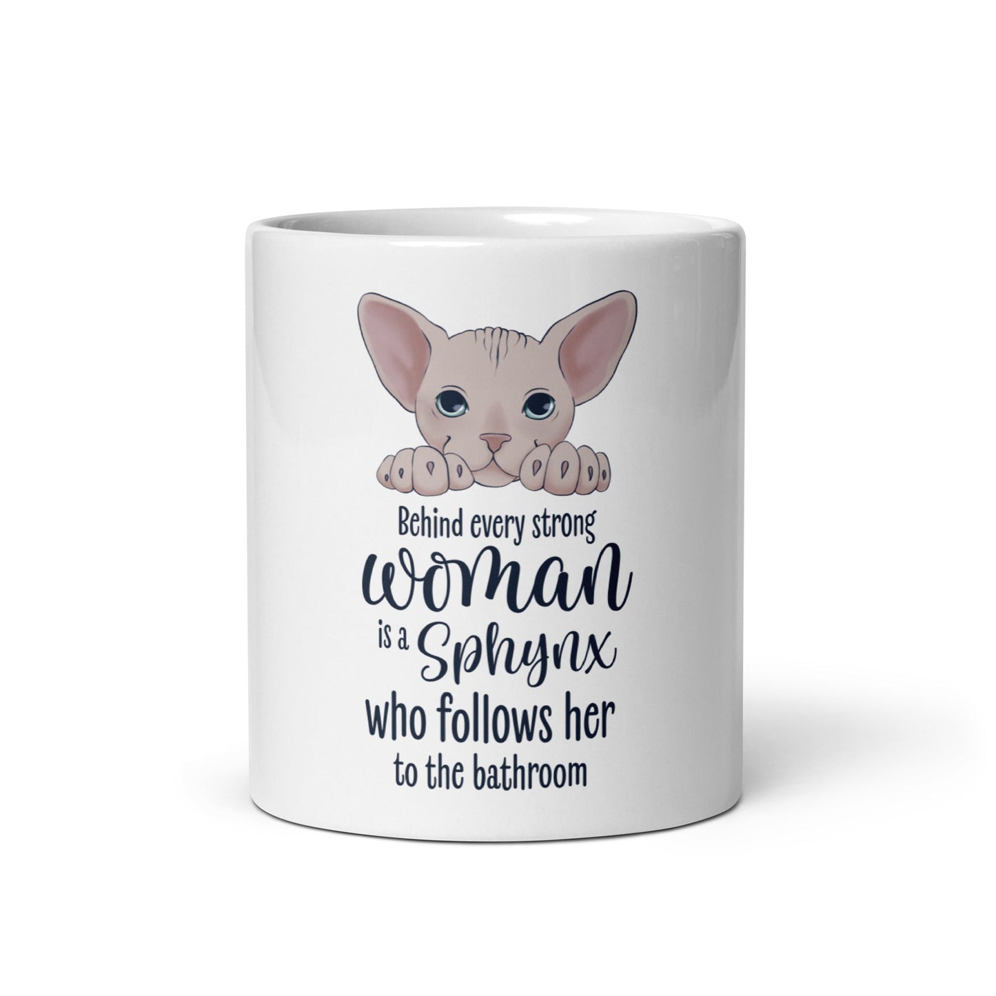 "BEHIND EVERY WOMAN" SPHYNX MUG