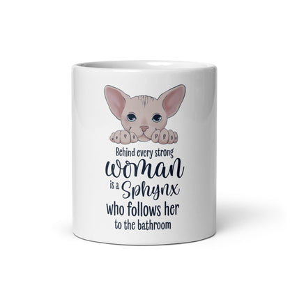 "BEHIND EVERY WOMAN" SPHYNX MUG