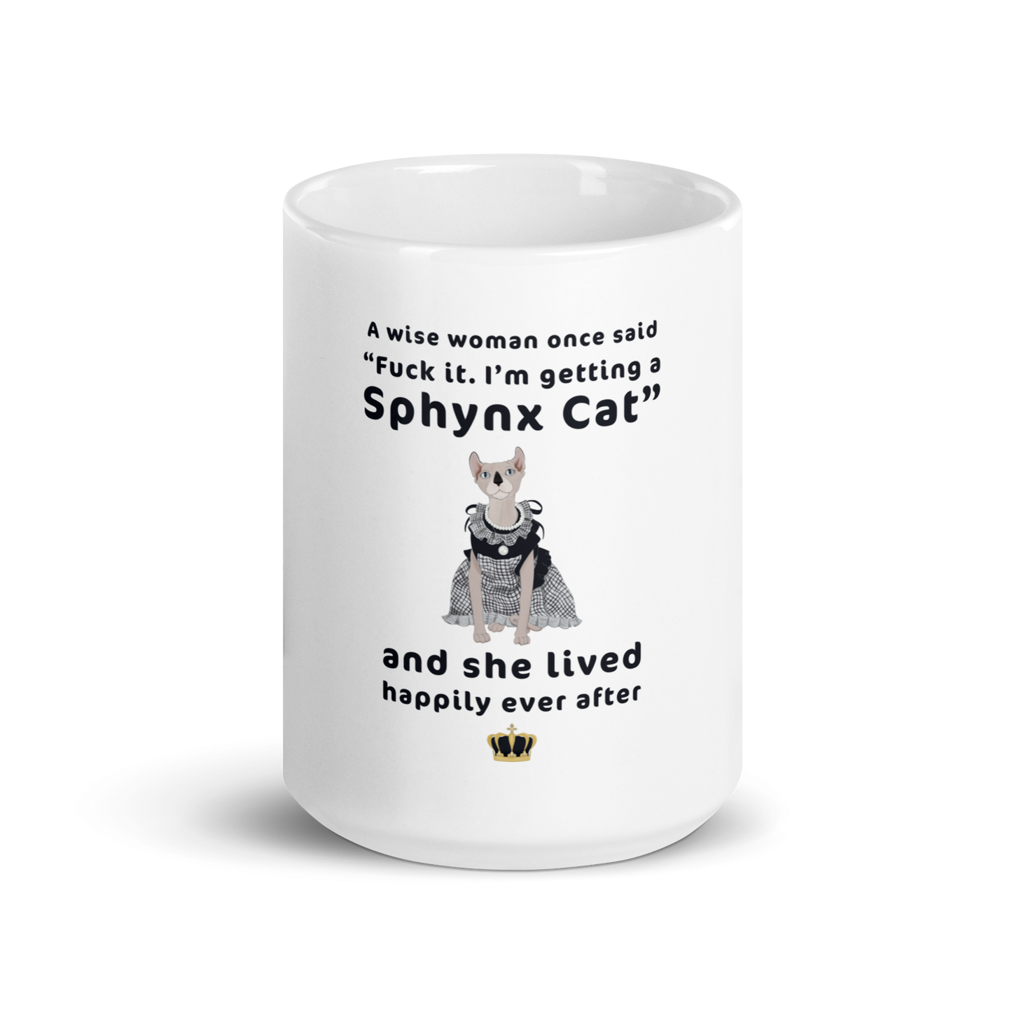 "FUCK IT - I'M GETTING A SPHYNX CAT" COFFEE MUG