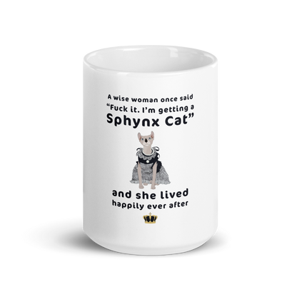 "FUCK IT - I'M GETTING A SPHYNX CAT" COFFEE MUG