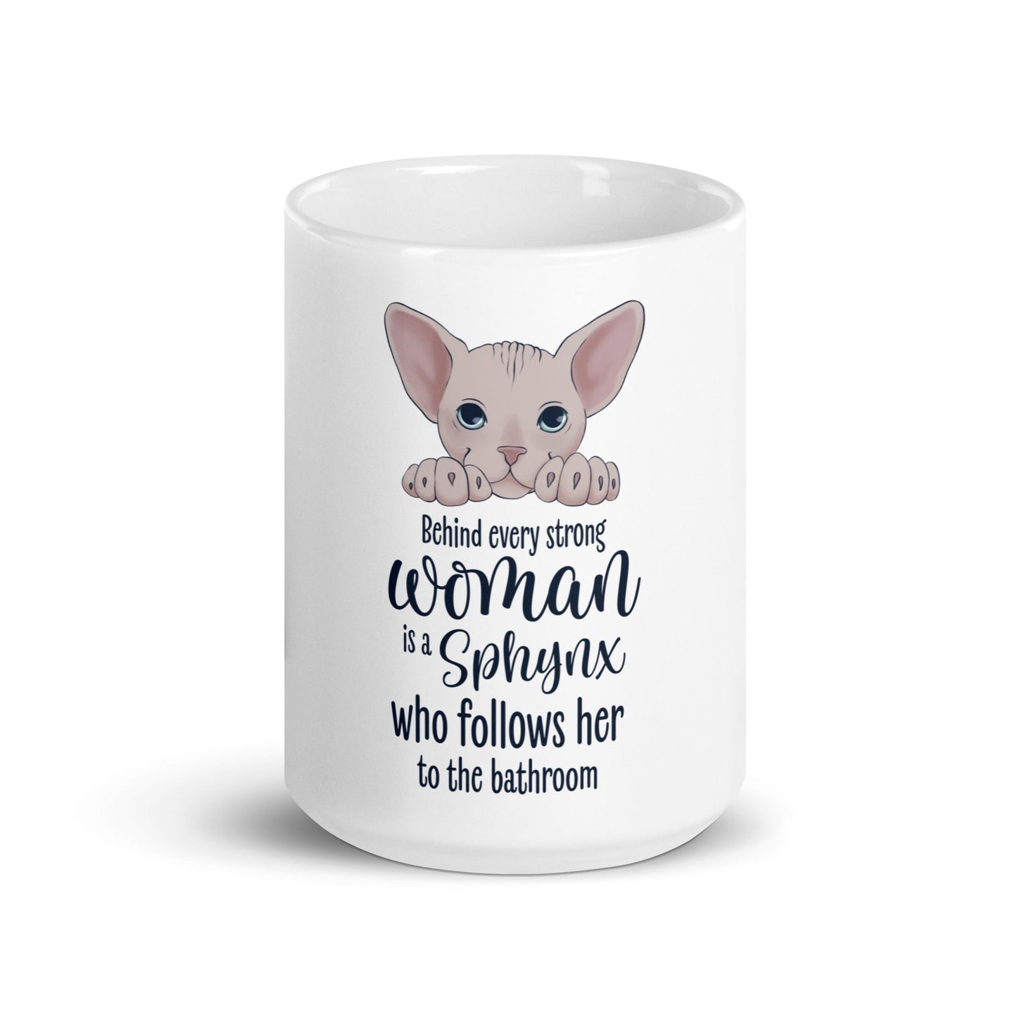 "BEHIND EVERY WOMAN" SPHYNX MUG
