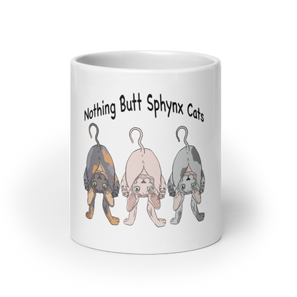 "NOTHING BUTT SPHYNX CATS" COFFEE MUG