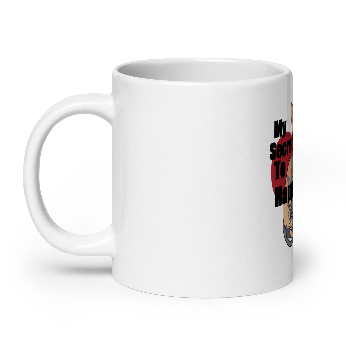 "MY SECRET TO HAPPINESS" COFFEE MUG